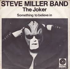 Maybe you would like to learn more about one of these? The Number Ones Steve Miller Band S The Joker