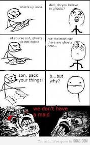 We Don T Have A Maid Funny Ghost Crazy Funny Memes Memes