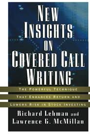 I look for stocks where the bid for the weekly option is 1% or more of the current stock price. New Insights On Covered Call Writing The Powerful Technique That Enhances Return And Lowers Risk In Stock Investing Richard Lehman Lawrence G Mcmillan 9781576601334 Amazon Com Books