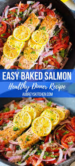 Easy Baked Salmon With Lemon Tomato And Onion Recipe Baked Salmon Lemon Baked Salmon Recipes