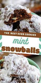 Chocolate Mint Snowball Cookies Crazy For Crust Recipe Cookies Recipes Christmas Tea Cake Cookies Snowball Cookie Recipe