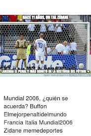Il match degli ottavi di finale di euro 2020 è argomento caldo, tra meme ironici e sfottò. Hace 11anosuntalzdane Lazabaefenaltimasbonito Delahistoria Delrutbolo Siguete Riendo Del Deporte En Memedeportescom Mundial 2006 Quien Se Acuerda Buffon Elmejorpenaltidelmundo Francia Italia Mundial2006 Zidane Memedeportes Meme On Me Me