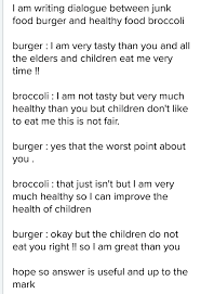Write A Dialogue Between Healthy Food And Junk Food Brainly In
