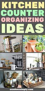 11 Kitchen Countertop Organization Ideas To Help You Build A Beautiful Kitchen One Does Simply Kitchen Countertop Organization Kitchen Counter Organization Countertop Organization