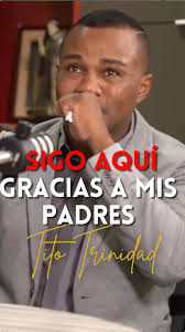 Tito Trinidad nos cuenta de su admiración por sus padres #titotrinidad  #boxeo #padres #padre #madre #sigoaqui #salvacion #amor #hijo #llorar  #puertorico #agradecimiento #franciscozamora #buenassss ...