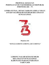 Pembinaan dan pengembangan regenerasi dari suatu organisasi (ekstrakulikuler) sangatlah penting untuk. Contoh Proposal Hut Ri Ke 73 Nusagates