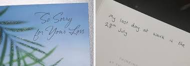 My last day of work will be date of last day. Turns Out That People Quitting Their Jobs With Condolence Cards Is Really A Thing And It S Hilarious