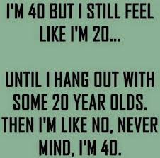 Turning 80 is a momentous event deserving of a mix of serious, celebratory, and humorous quotes. Funny Quotes Quotation Image Quotes Of The Day Life Quote I M 40 But I Still Feel Like I M Funny 40th Birthday Quotes 40th Birthday Quotes Funny Quotes