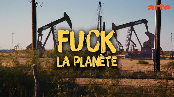 Fuck la planète (1/3) - Le choix du réchauffement - Regarder le documentaire complet | ARTE