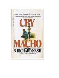 A true story by lily koppel hachette books the space race heroes had the right stuff for space travel, but the wrong stuff for happy and lasting marriages. Cry Macho N Richard Nash Amazon Com Books