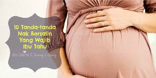Setelah terjadi pelekatan embrio pada dinding rahim (implantasi). 10 Tanda Bersalin Yang Wajib Ibu Tahu Agar Sempat Ke Hospital Diari Ibuzarith