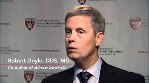 Almost Alcoholic -- Robert Doyle, MD, DDS
