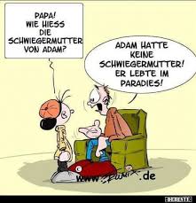 Papa Wie Hiess Die Schwiegermutter Von Adam In 2020 Schwiegermutter Lustige Spruche Mutter