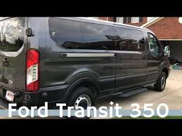 2017 Ford Transit 350 Review And Tour Large Family Van Ford Transit Van Life Van