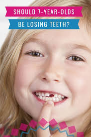 Have A 7 Year Old Who Hasn T Lost Any Teeth Yet Is This Normal We Will Answer That Question For You Here Health Childrens Health 7 Year Olds Losing Teeth