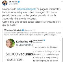 Representante a la cámara por bogotá. Pullas Entre Inti Asprilla Y Santiago Valencia Por Vacunacion De La Abuela De Katherine Miranda Infobae