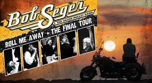 4.7 out of 5 stars 419. Bob Seger Announces Final Roll Me Away Tour To Celebrate Five Decades Of Rock N Roll At Dte Energy Music Theatre June 6 8 313 Presents