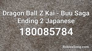 Check spelling or type a new query. Dragon Ball Z Kai Buu Saga Ending 2 Japanese Roblox Id Roblox Music Codes