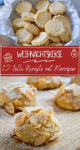 Meine 12 Besten Marzipan Weihnachtskekse Einfach Malene Weihnachtskekse Weihnachtskekse Rezepte Einfach Kekse Backen Rezept