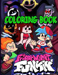 Amazon Com Friday Night Funkin Coloring Book High Quality Pages For Colouring Designs For Kids And Adults New Coloring Pages Funny Book New Coloring Pages It Will Be Fun 9798749961324 Funkin Edition