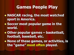 The united states remains a as sports' love continues to be predominant, we bring you the 10 most popular sports in america. Games People Play Nascar Racing The Most Watched Sport In America Nascar Racing The Most Watched Sport In America Soccer Most Popular Game In The World Ppt Download