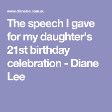 Gujarati Quotes Heartwarming Birthday Wishes For Daughter In Gujarati The Speech I Gave For My Daughter S 21st Birthday Celebration Diane Lee Daughter 21st 21st Birthday Birthday Celebration