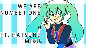 We Are Number One Feat Hatsune Miku We Are Number One Know Your Meme