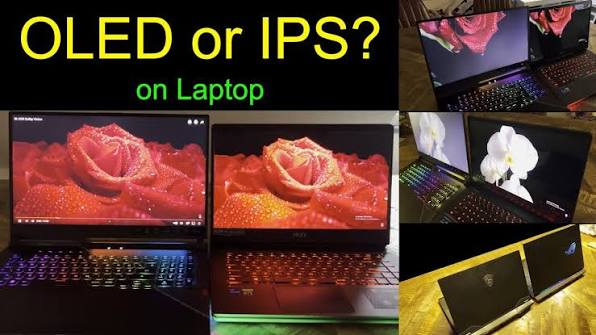 OLED or IPS(LED) On LAPTOP ?