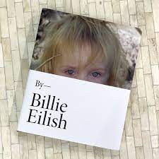 Billie eilish offers a more vulnerable portrayal of the star. Billie Eilish On Twitter Billie Eilish The Photo Book By Billie The Book And The Audiobook Companion Narrated By Billie Are Available Now Https T Co Payxvtw64a Https T Co 2pj7g4mrv1
