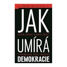 Jak umírá demokracie