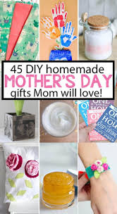 The gifts your mom really wants. 45 Creative Diy Mother S Day Gifts Mom Will Love