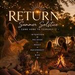 Return: Summer Solstice