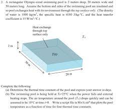The acceleration due to gravity is 9.8 m/s2 and the density of water is 1000 kg/m3. A Rectangular Olympic Sized Swimming Pool Is 2 Meters Chegg Com