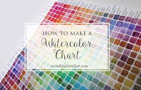 How To Make A Watercolor Color Chart Rachel Blackwell