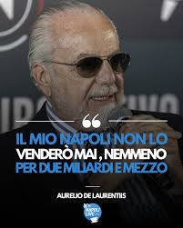 DE LAURENTIIS AVVISA TUTTI Napoli in vendita? ADL risponde così: "Non mi  sono mai preoccupato delle valorizzazioni, fino a quando sarò in vita sarò  qui, poi dopo i miei figli decideranno che