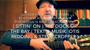 (sittin' on) the dock of the bay was supposed to mark the beginning of a new phase in otis redding 's career, not an ending. Sittin On The Dock Of The Bay Text Musik Otis Redding Steve Cropper H V J Fastje Youtube