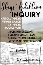 Inquiry Unit Plan The Articles Of Confederation Shays Rebellion C3 Framework Social Studies Middle School Civics Lessons Teaching Us History