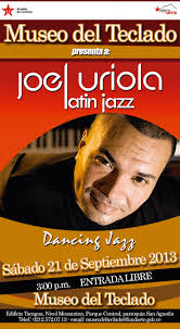 FUNDACION JAZZ VENEZOLANO: Joel Uriola Latin Jazz en concierto