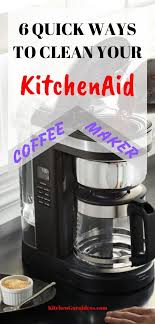 Some users complain about the poor taste that is usually a result of dirty filters. How To Clean Your Kitchenaid Coffee Maker In 6 Ways Kitchen Aid Coffee Maker Coffee Maker Percolator Coffee Maker