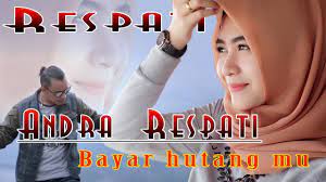 Muzik video hutang akan dikeluarkan. Download Lagu Minang Andra Respati Bayar Hutang Mu Mp3 Mp4 3gp Flv Download Lagu Mp3 Gratis