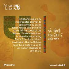 Every day we present the best quotes! African Union On Twitter Celebrating Africaday Quote From The Speech By King Idris Of Libya Made At The Founding Of The Africanunion On 25th May 1963 Read The Full Speeches Made In