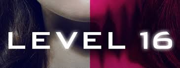 The teenage girls of vestalis academy are meticulously trained in the art of being clean girls, practicing the virtues of perfect femininity. Level 16 Movie Review Cryptic Rock