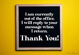 50 Out Of Office Messages And Emails Wishesmsg In 2020 Out Of Office Message Messages Auto Reply Message