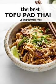 This Authentic Tofu Pad Thai Recipe Is Seriously The Best It S Completely Vegan And Gluten Free For A Simple Noodle Di Vegan Pad Thai Pad Thai Recipe Pad Thai