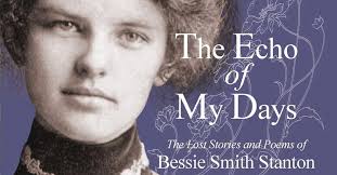 In Brief: The Echo of My Days: The Lost Stories and Poems of Bessie Smith  Stanton