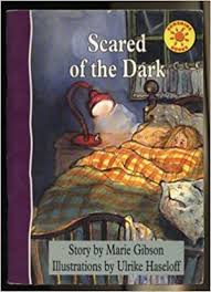 An illustrated treasury of grimm's fairy tales illustrated by daniela drescher Scared Of The Dark Sunshine Books Amazon Co Uk Marie Gibson Ulrike Haseloff Books
