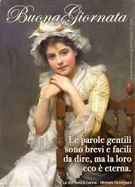 Cdb Cartoline Per Tutti I Gusti Cartolina Buona Giornata Le Parole Gentili Sono B Buona Giornata Buon Onomastico Immagini