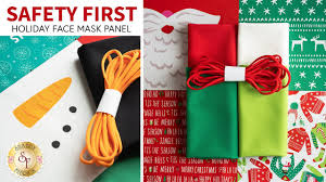 Looking for a new face mask? Make A Christmas Face Mask Using The Safety First Holiday Edition Panel A Shabby Fabrics Tutorial Youtube