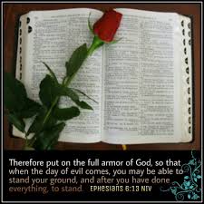 Ephesians 6 13 Niv Therefore Put On The Full Armor Of God So That When The Day Of Evil Comes You May Be Able To Stand You Armor Of God Daily Bible