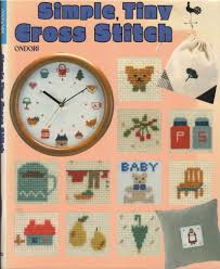 Let us know what's wrong with this preview of cross stitch patterns by ondori. Simple Tiny Cross Stitch By Ondori Paperback From Mayflower Needlework Books Sku Fml243